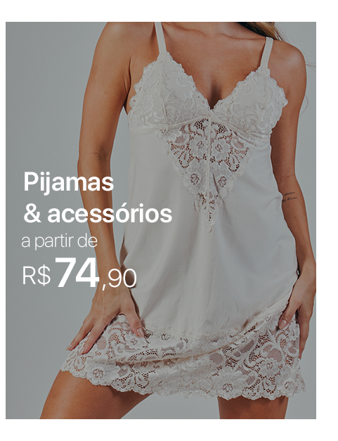 Pijamas  e acessórios